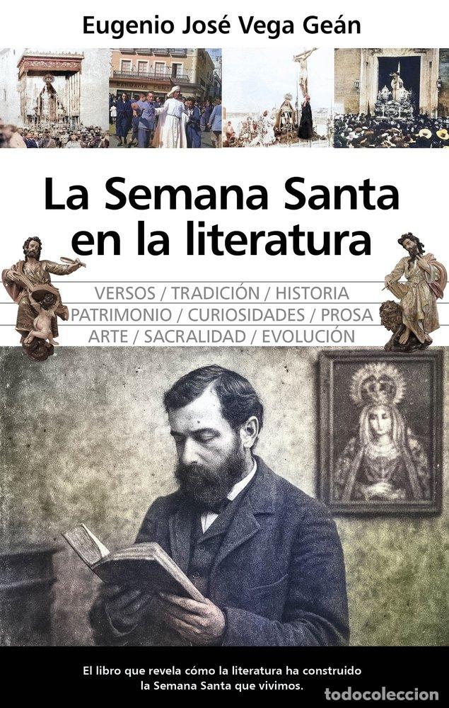 Libros: SEMANA SANTA EN LA LITERATURA,LA - VEGA GEAN, EUGENIO JOSE