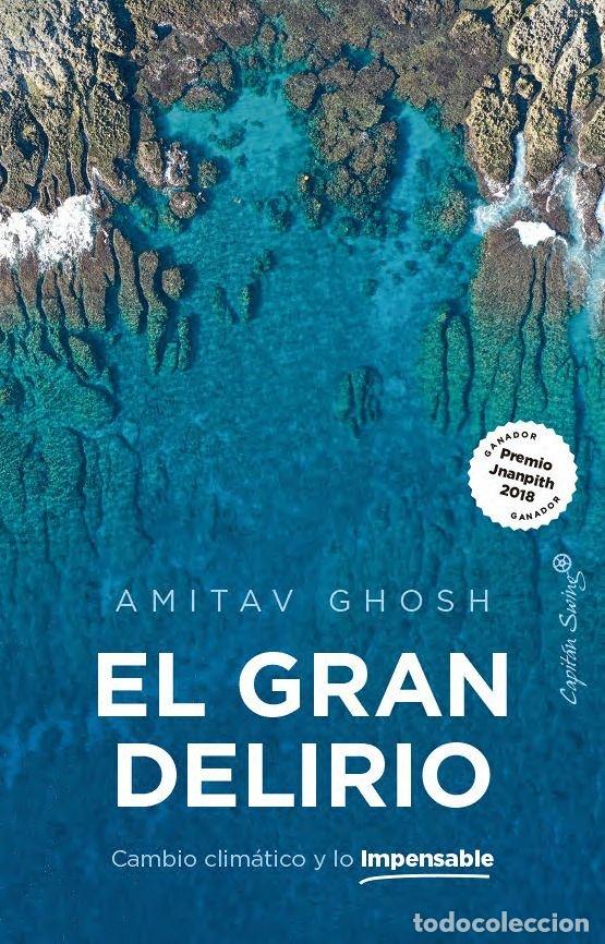 Libri: GRAN DELIRIO,EL - GHOSH, AMITAV