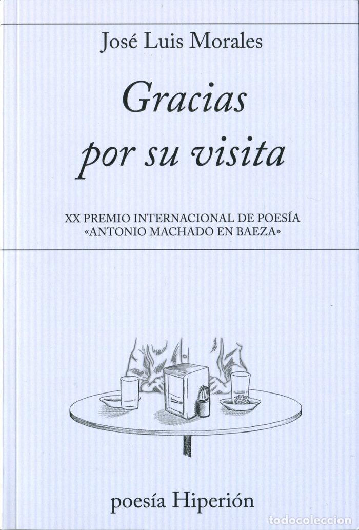 Libri: GRACIAS POR SU VISITA - MORALES, JOSE LUIS