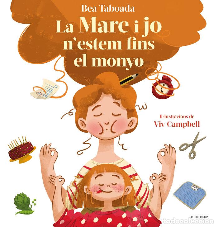 Libros: LA MARE I JO NESTEM FINS AL MONYO - TABOADA, BEA