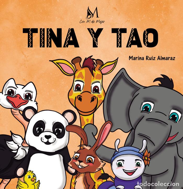 Libros: TINA Y TAO - RUIZ ALMARAZ, MARINA