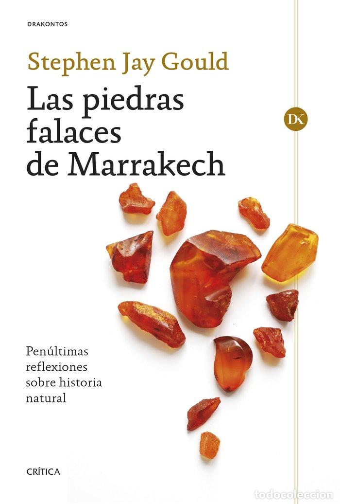 Libros: LAS PIEDRAS FALACES DE MARRAKECH - STEPHEN JAY GOULD