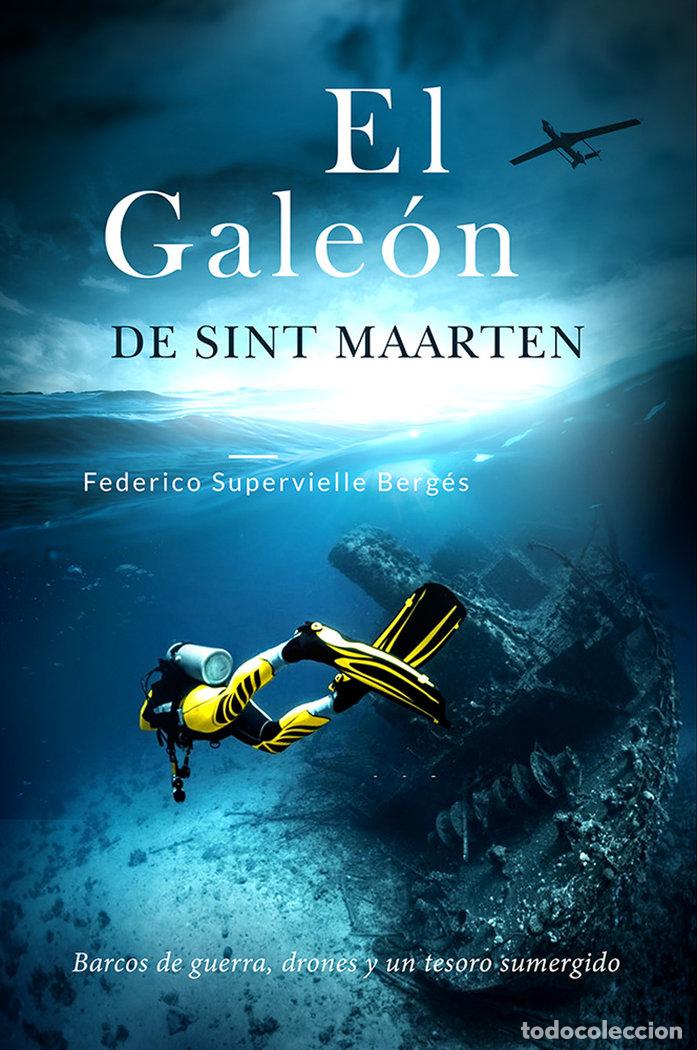 Libros: EL GALEON DE SINT MAARTEN - SUPERVIELLE BERGES, FEDERICO