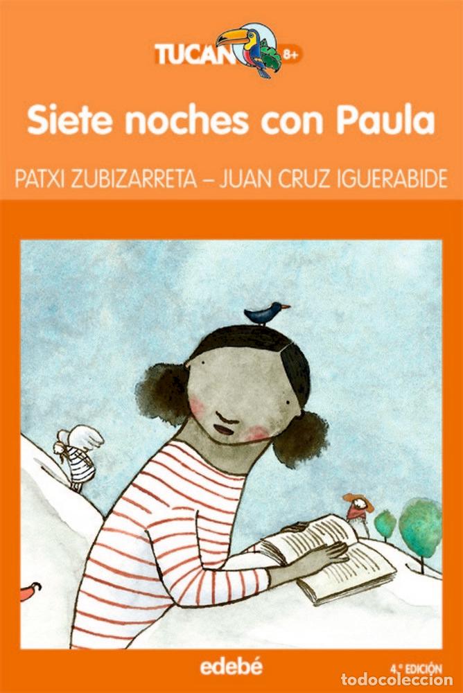 Libros: SIETE NOCHES CON PAULA 4&ordf;ED TUCAN NARANJA - ZUBIZARRETA, P.