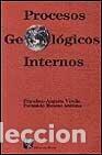 Livres: PROCESOS GEOLOGICOS INTERNOS - ANGUITA VIRELLA, FRANCISCO