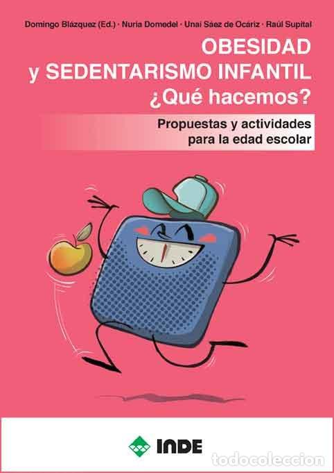 Libri: OBESIDAD Y SEDENTARISMO INFANTIL - BLAZQUEZ, DOMINGUEZ