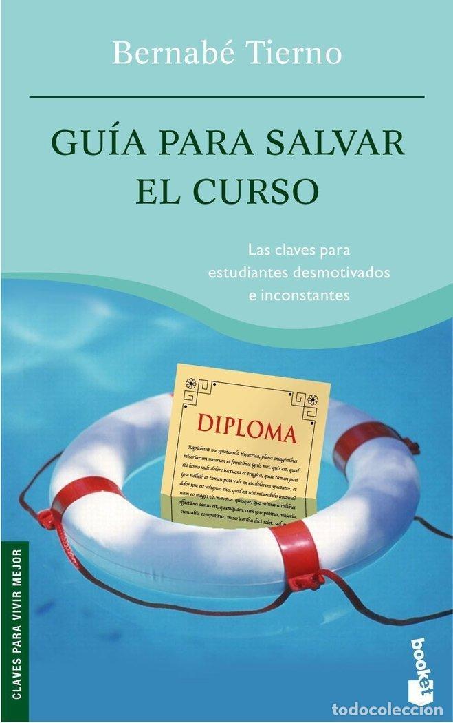 Libros: GUIA PARA SALVAR EL CURSO BK - TIERNO, BERNABE