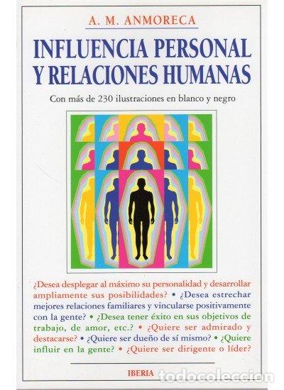 Livres: INFLUENCIA PERSONAL RELACIONES HUMANAS - ANMORECA, A