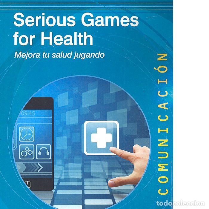 Libros: SERIOUS GAMES FOR HEALTH - QUINTANA, YURI
