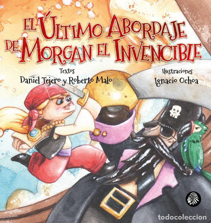 Livres: EL ULTIMO ABORDAJE DE MORGAN EL INVENCIBLE - MALO, ROBERTO