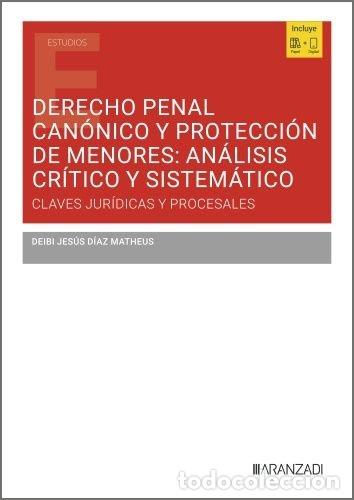 Livres: DERECHO PENAL CANONICO Y PROTECCION DE MENORES ANALISIS CRIT - DEIBI JESUS DIAZ MATHEUS