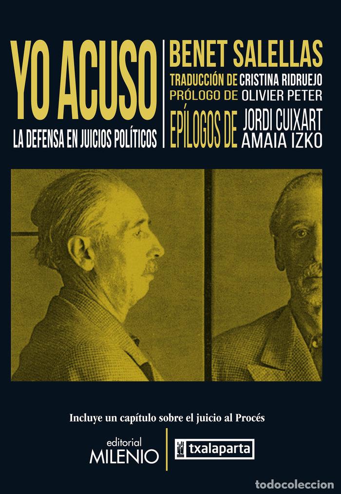 Libros: YO ACUSO LA DEFENSA EN JUICIOS POLITICOS - SALELLAS VILAR, BENET