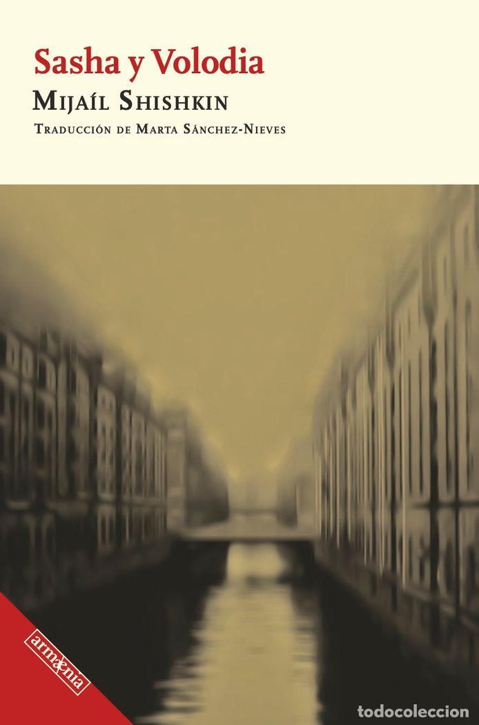 Libros: SASHA Y VOLODIA - SHISHKIN, MIJAIL