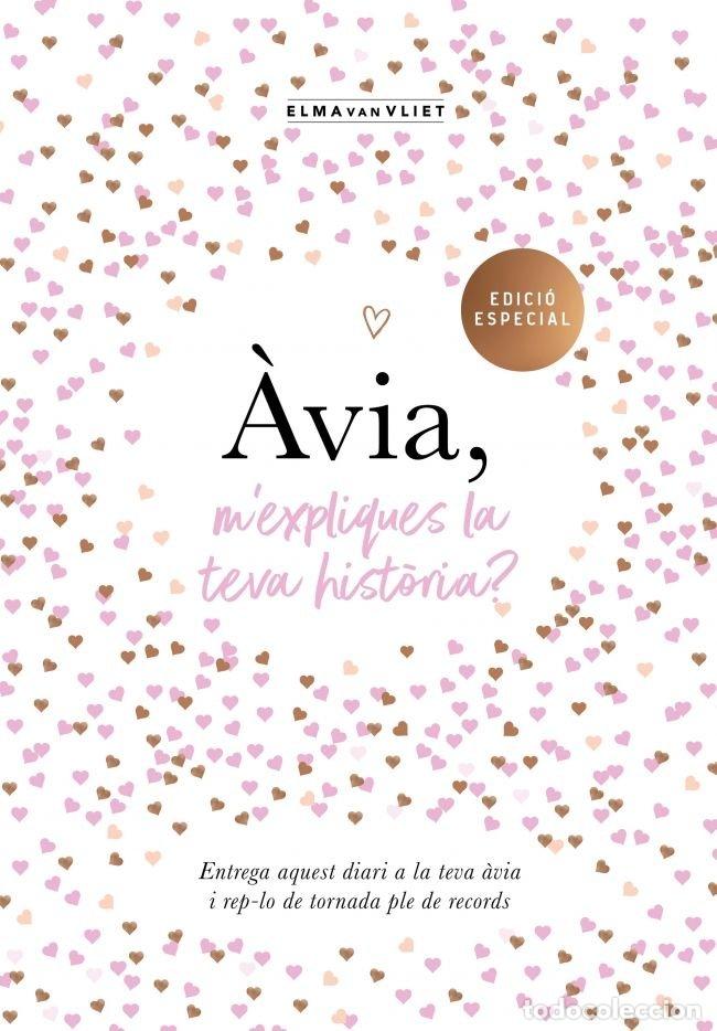 Libros: AVIA M'EXPLIQUES LA TEVA HISTORIA - VAN VLIET, ELMA