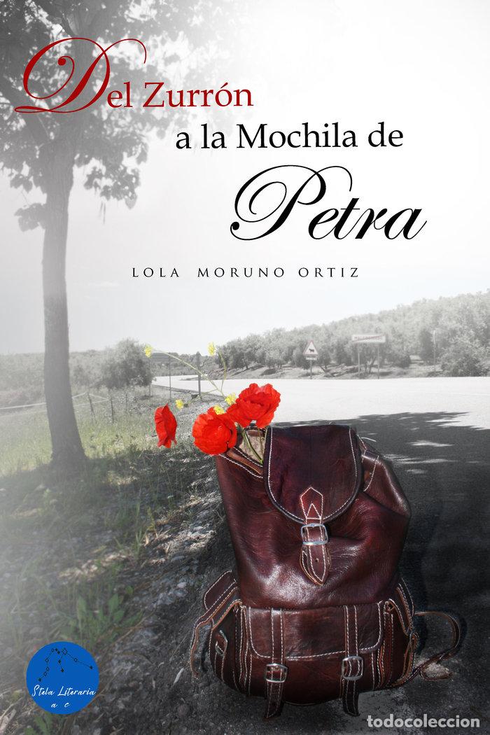 books: DEL ZURRON A LA MOCHILA DE PETRA - MORUNO ORTIZ, LOLA