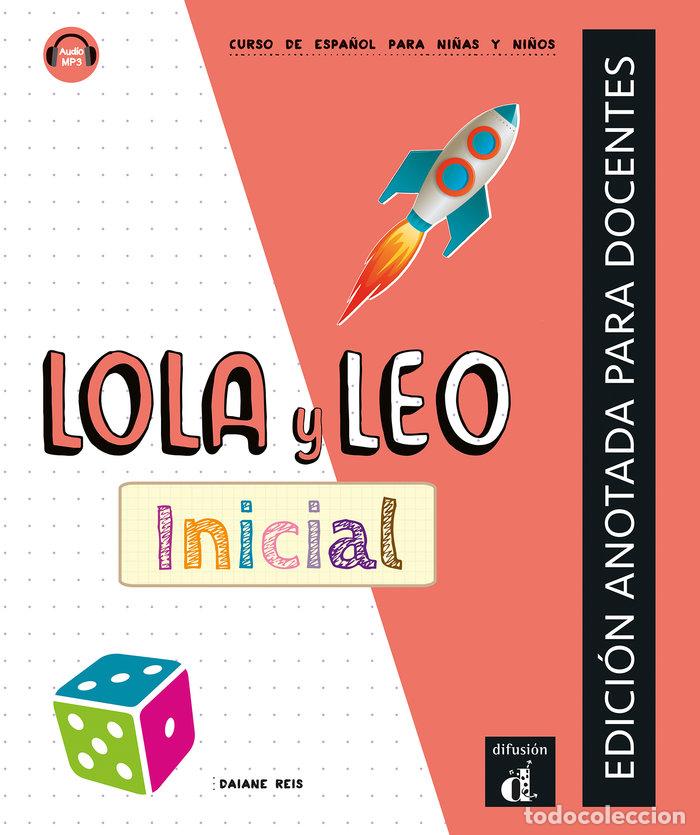 Livros: LOLA Y LEO INICIAL EDICION ANOTADA PARA DOCENTES - AA.VV