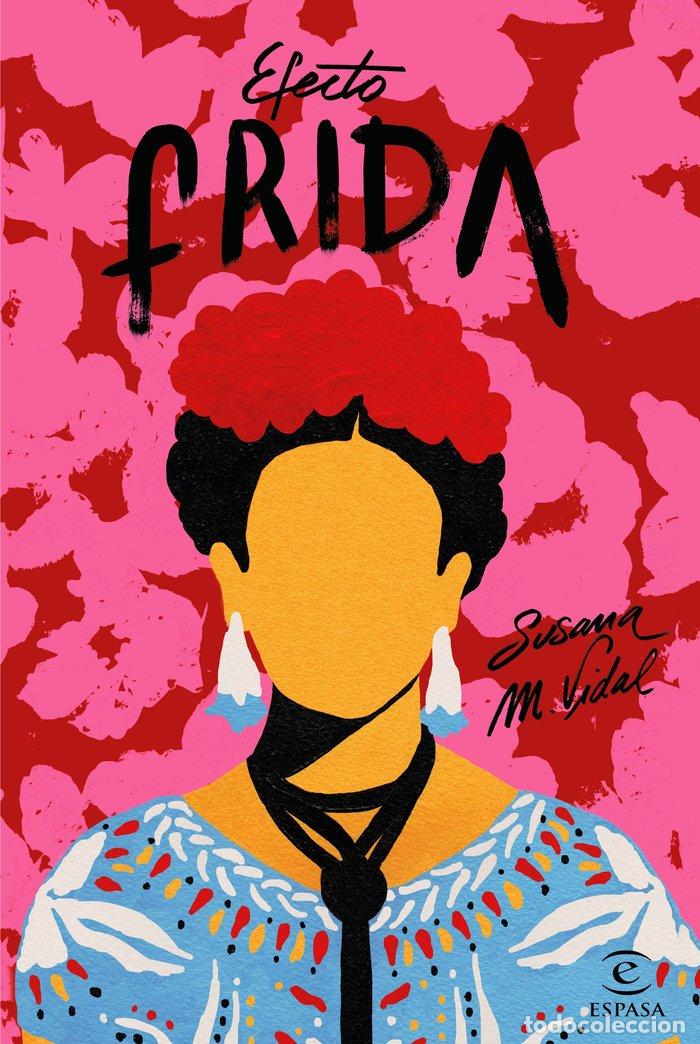Livros: EFECTO FRIDA 8 LECCIONES DE VIDA DE FRIDA - M. VIDAL, SUSANA