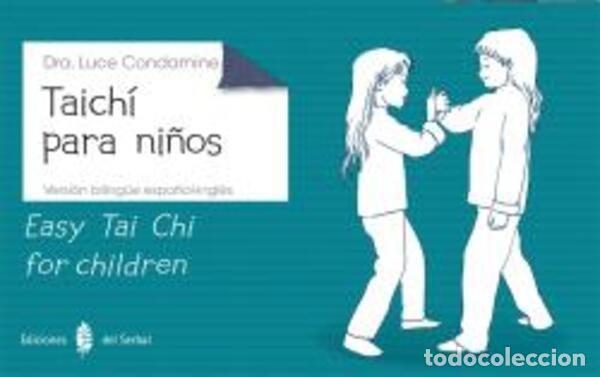 Libros: TAICHI PARA NI&Ntilde;OS EASY TAI CHI FOR CHILDREN - CONDAMINE, LUCE