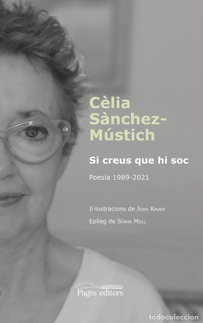 books: SI CREUS QUE HI SOC - S&middot;NCHEZ-MUSTIC, C&Ocirc;LIA