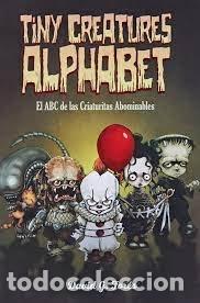Libri: TINY CREATURES ALPHABET EL ABC DE LAS CRIATURITAS ABOMINAB - G FORES, DAVID