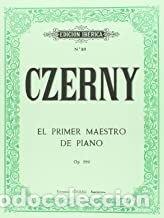 Libri: PRIMER MAESTRO DEL PIANO OP.599,EL - CZERNY, CARL