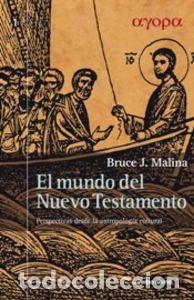 Libri: MUNDO DEL NUEVO TESTAMENTO,EL - MALINA, BRUCE J.