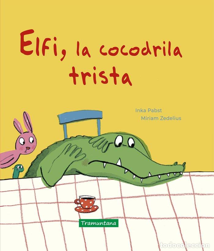 Libri: ELFI LA COCODRILA TRISTA - PABST, INKA