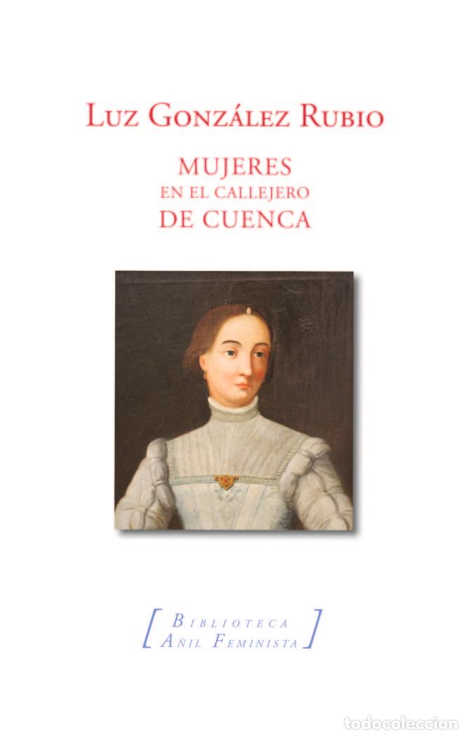 B&uuml;cher: MUJERES DE CUENCA EN EL CALLEJERO - GONZALEZ RUBIO, LUZ