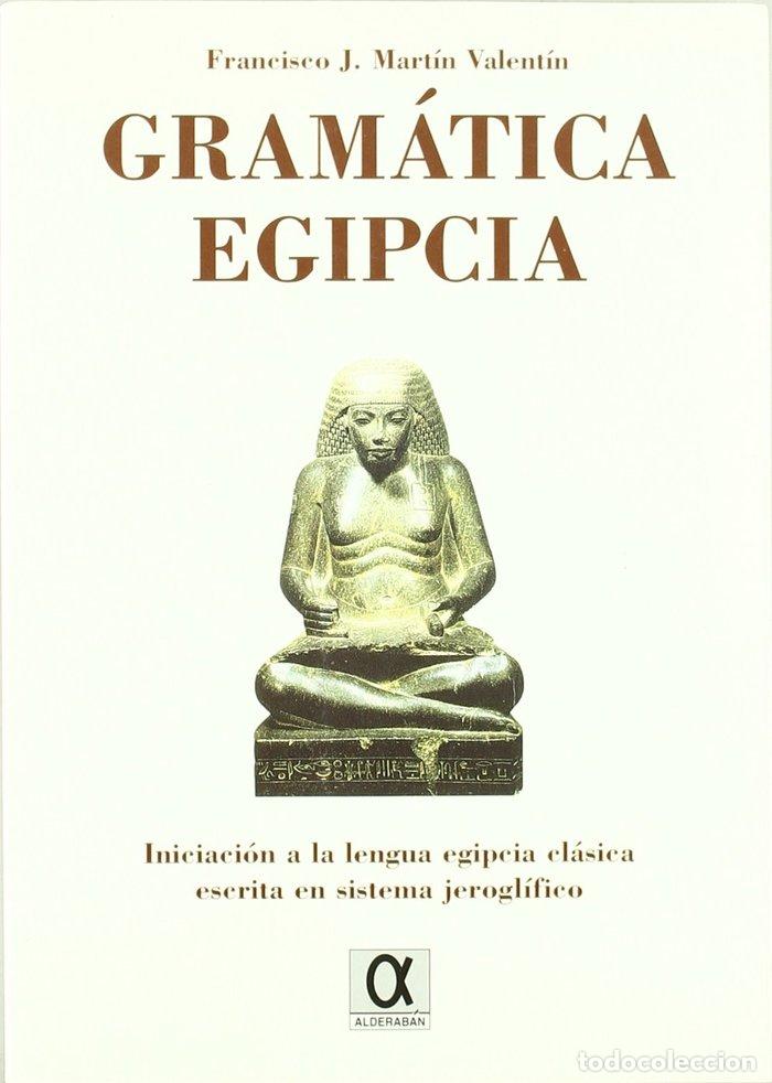 B&uuml;cher: GRAMATICA EGIPCIA - MARTIN VALENTIN, FRANCISCO J