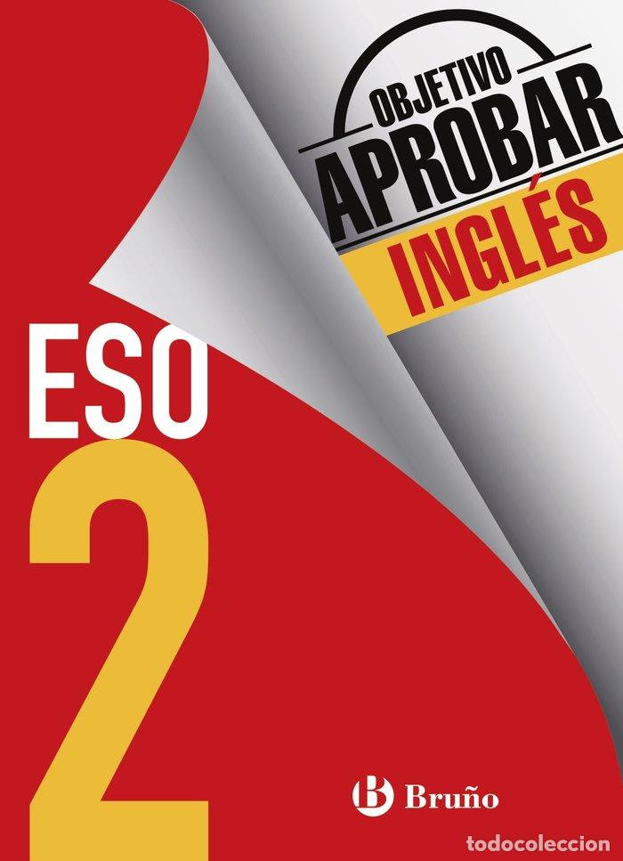 Libri: OBJETIVO APROBAR 2&ordm;ESO INGLES 16 - AA.VV