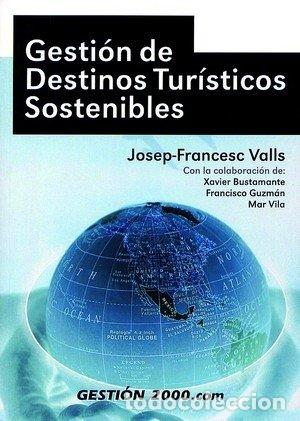 Libri: GESTION DE DESTINOS TURISTICOS SOSTENIBL - AA.VV