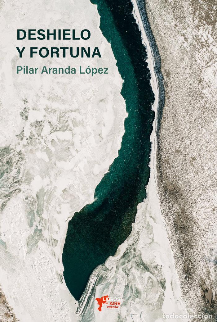 Libri: DESHIELO Y FORTUNA - ARANDA, PILAR