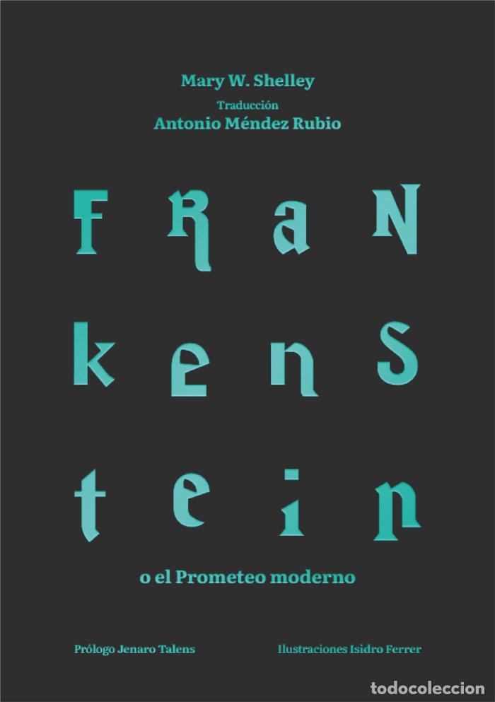 Libros: FRANKENSTEIN O EL PROMETEO MODERNO - SHELLEY, MARY W.