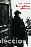 Libros: INSTANTANEAS CALLEJERAS - GOLDSTEIN, FLOR