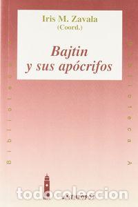 Livres: BAJTIN Y SUS APOCRIFOS - ZAVALA, IRIS M.