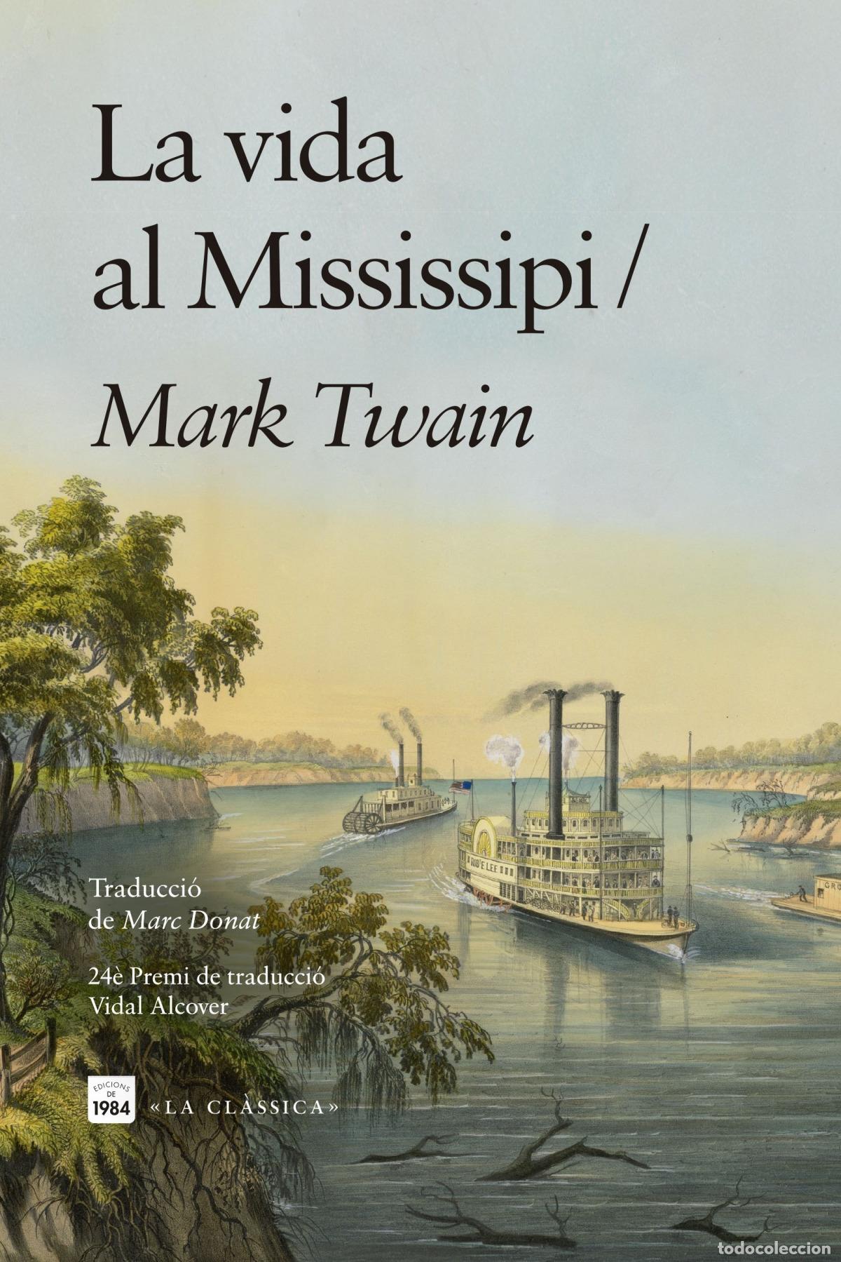 Livres: LA VIDA AL MISSISSIPI - Twain, mark