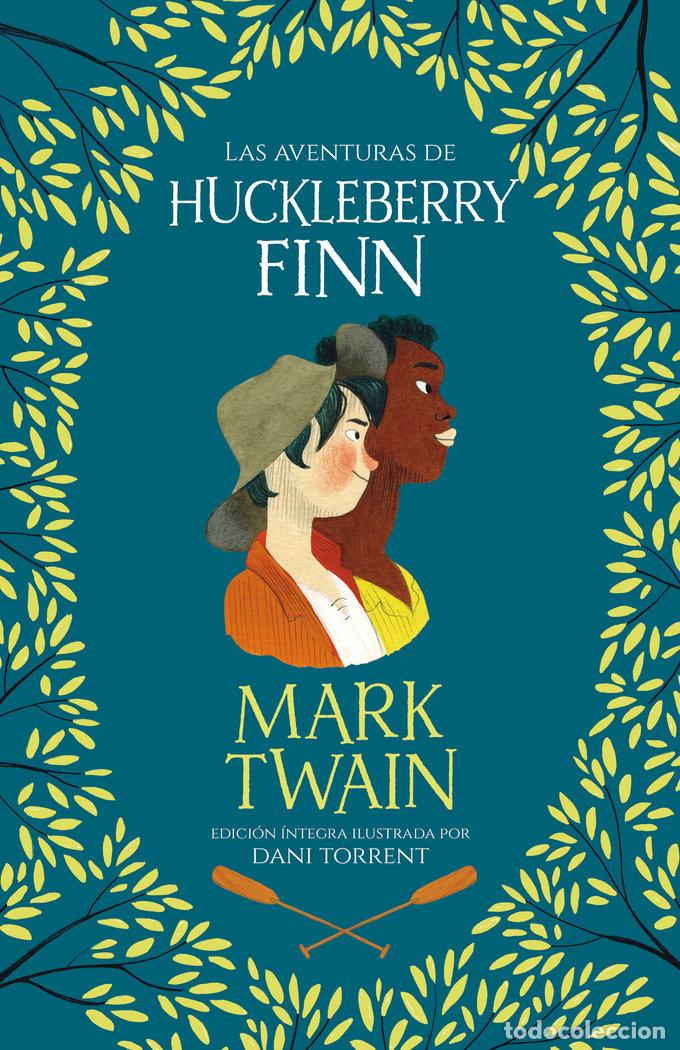 Libros: AVENTURAS DE HUCKLEBERRY FINN,LAS - TWAIN, MARK