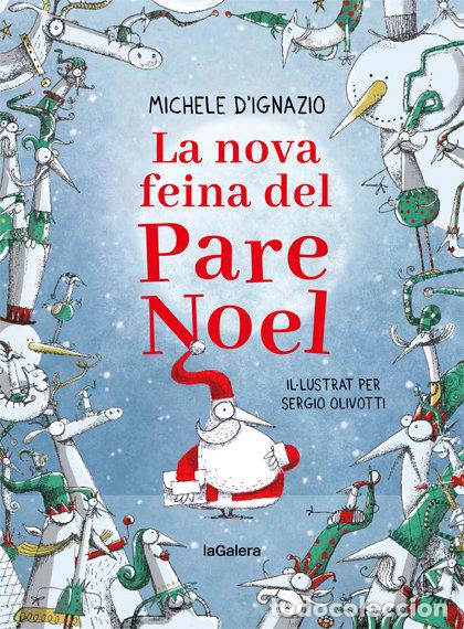 Libros: NOVA FEINA DEL PARE NOEL,LA - DIGNAZIO, MICHELLE