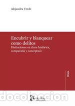 Libros: ENCUBRIR Y BLANQUEAR COMO DELITOS DISTINCIONES EN CLAVE HIS - ALEJANDRA VERDE