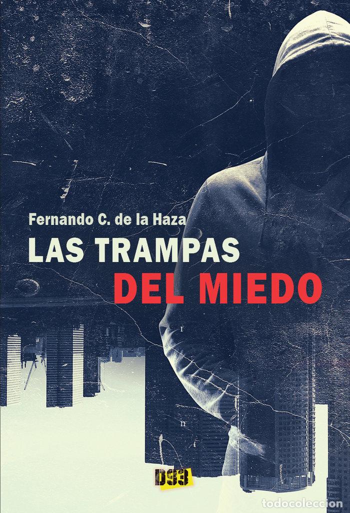 Libros: TRAMPAS DEL MIEDO,LAS - CA&Ntilde;UELO DE LA HAZA, FERNANDO