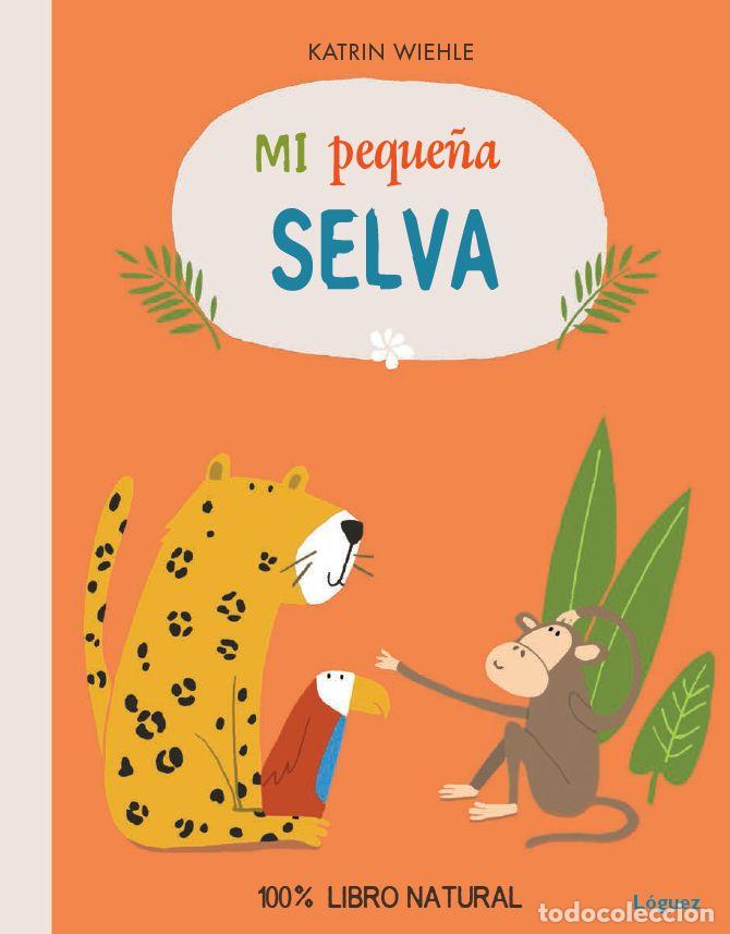 Libros: MI PEQUE&Ntilde;A SELVA - WIEHLE, KATRIN