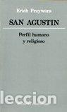 Libros: SAN AGUSTIN - PRZYWARA, ERICH