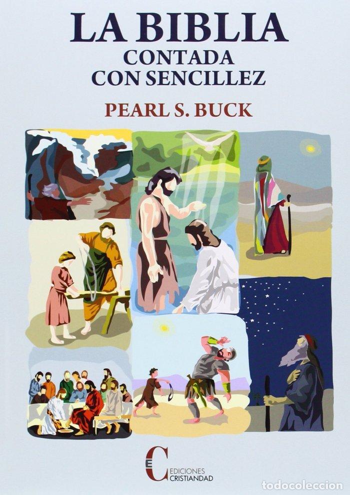 Libros: LA BIBLIA CONTDA CON SECILLEZ - BUCK, PEARL