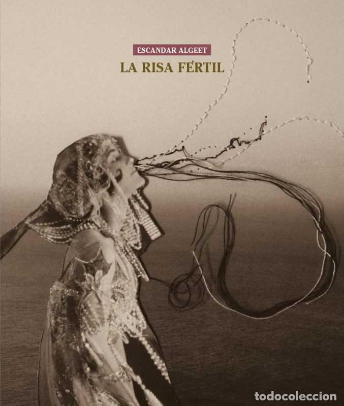 Libros: LA RISA FERTIL - ALGEET, ESCANDAR
