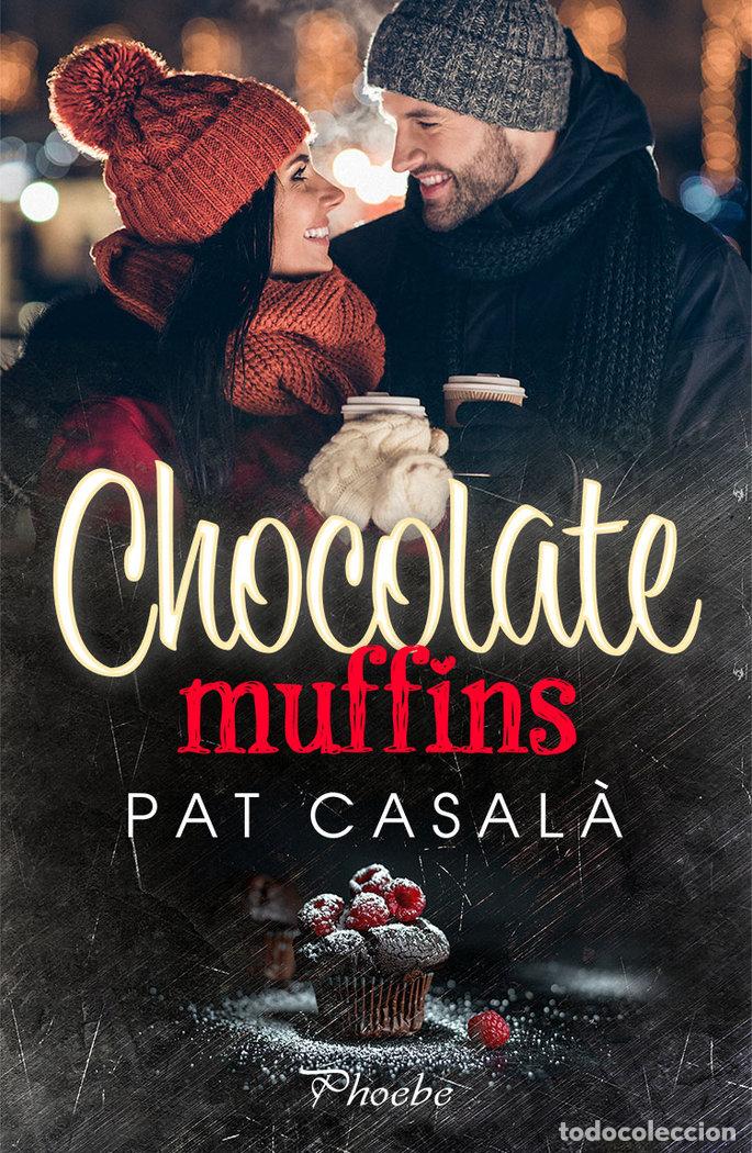 Libros: CHOCOLATE MUFFINS - CASALA, PAT