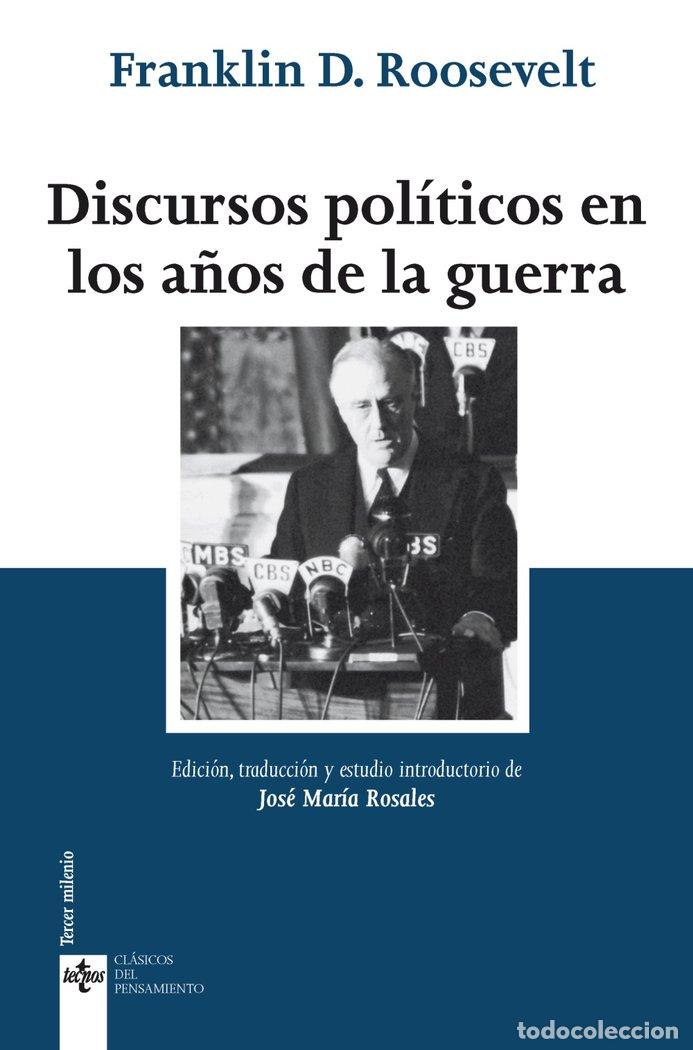 Libros: DISCURSOS POLITICOS EN LOS A&Ntilde;OS DE LA GUERRA - ROOSEVELT, FRANKLIN D.