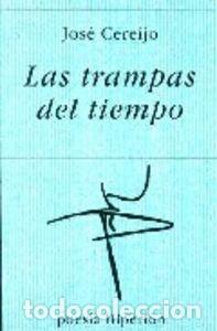 Libros: TRAMPAS DEL TIEMPO,LAS - CEREIJO ANOEDO, JOSE