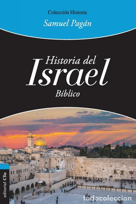Libros: HISTORIA DEL ISRAEL BIBLICO - PAGAN, SAMUEL