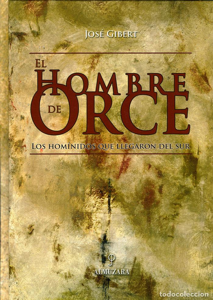 Libros: HOMBRE DE ORCE,EL - AA.VV