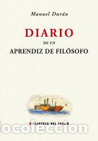 Libros: DIARIO DE UN APRENDIZ DE FILOSO - DURAN, MANUEL.-